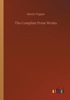 bokomslag The Complete Prose Works