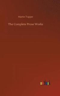 bokomslag The Complete Prose Works