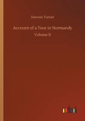 Account of a Tour in Normandy
