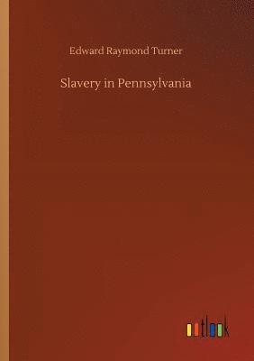 bokomslag Slavery in Pennsylvania