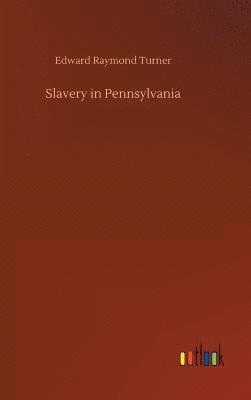 bokomslag Slavery in Pennsylvania