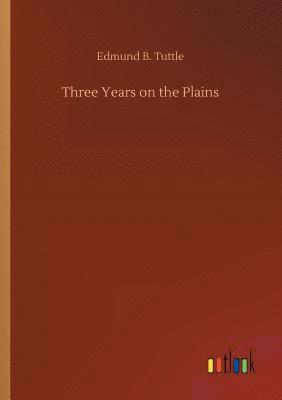 Three Years on the Plains 1