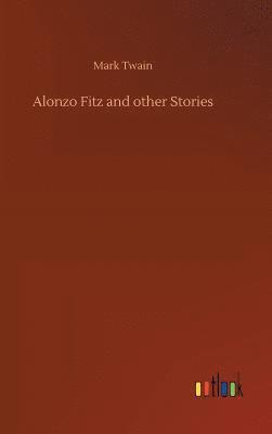 Alonzo Fitz and other Stories