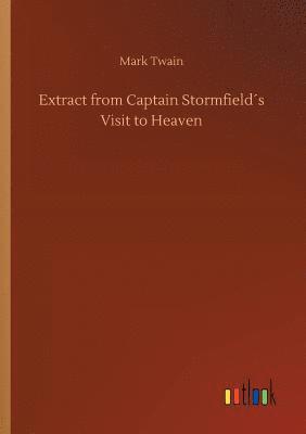 bokomslag Extract from Captain Stormfield¿s Visit to Heaven