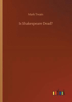 Is Shakespeare Dead? 1
