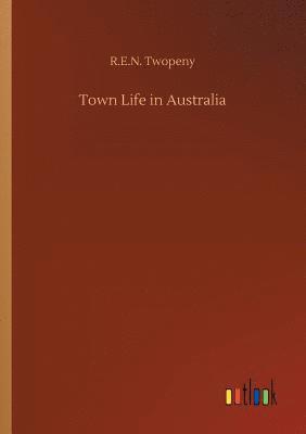 Town Life in Australia 1