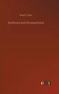 bokomslag Girlhood and Womanhood