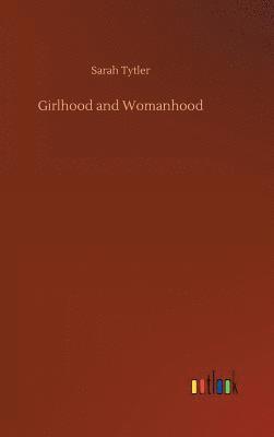 Girlhood and Womanhood 1