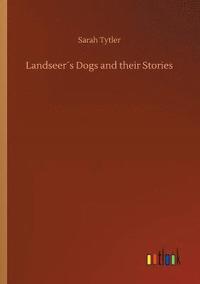 bokomslag Landseers Dogs and their Stories