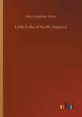 Little Folks of North America 1