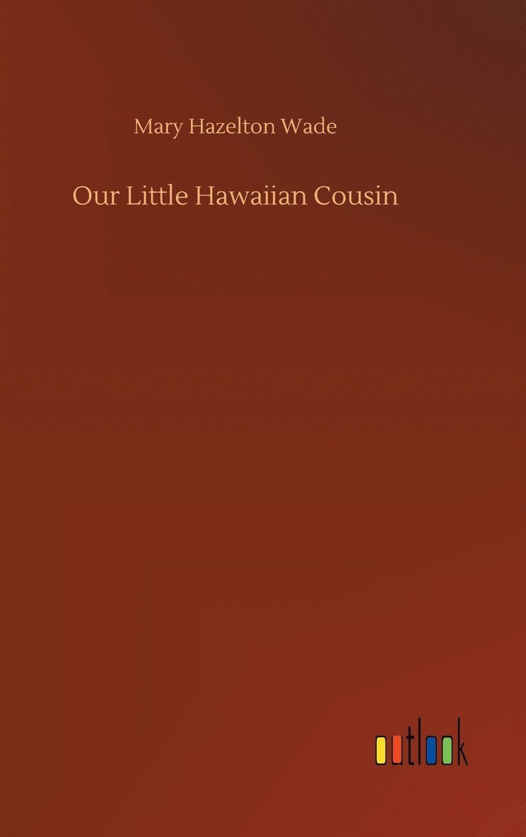 Our Little Hawaiian Cousin 1