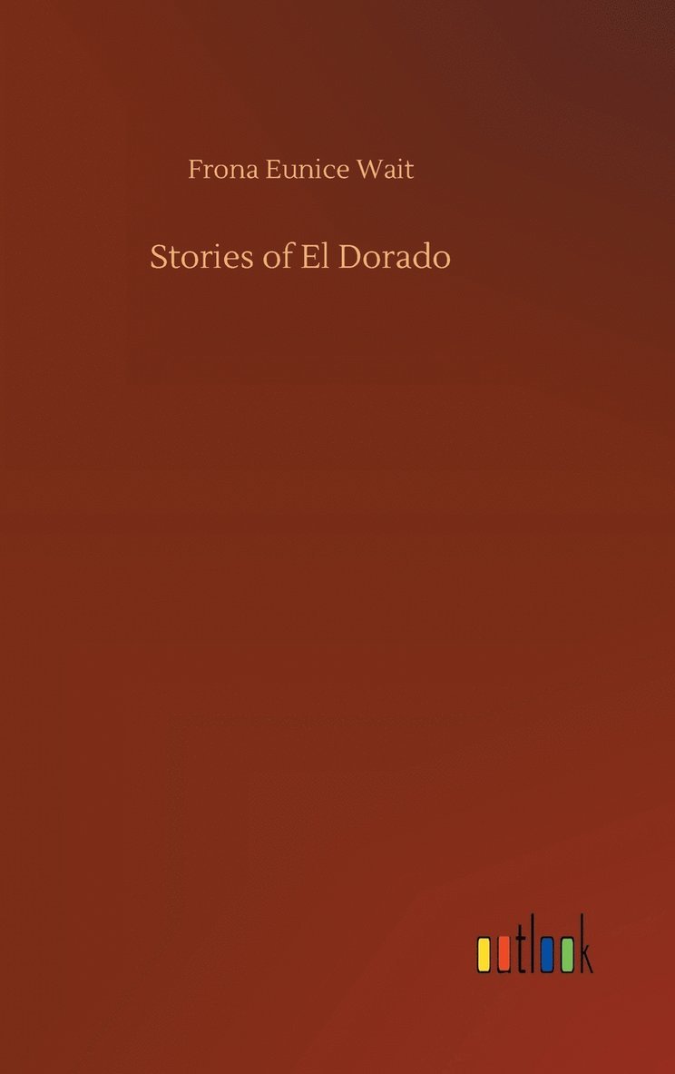 Stories of El Dorado 1