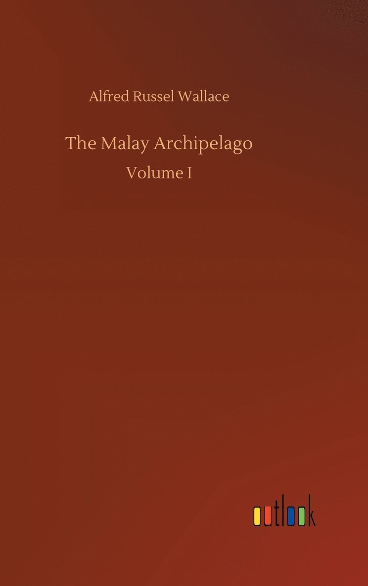 The Malay Archipelago 1