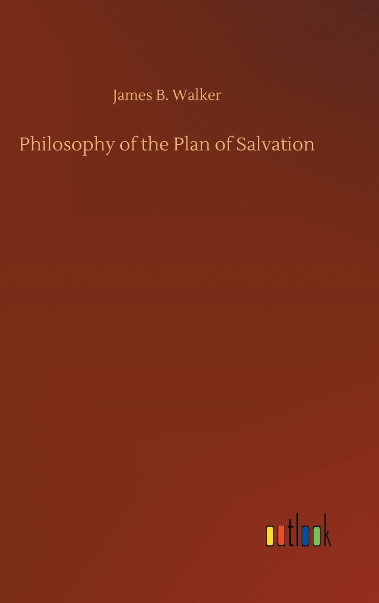 Philosophy of the Plan of Salvation 1