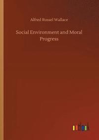 bokomslag Social Environment and Moral Progress