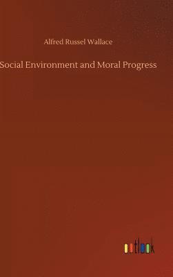 bokomslag Social Environment and Moral Progress