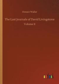 bokomslag Last Journals of David Livingstone