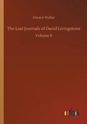 The Last Journals of David Livingstone 1