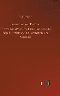 A R Waller, A. R. Waller, A.R. Waller - Beaumont and Fletcher, Inbunden