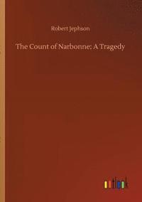 bokomslag Count of Narbonne; A Tragedy