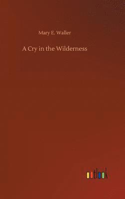 A Cry in the Wilderness 1