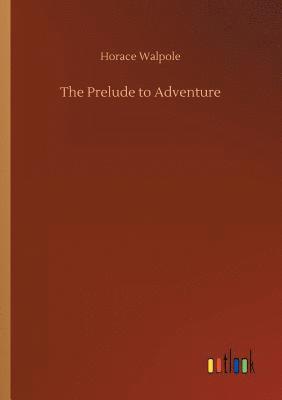 The Prelude to Adventure 1