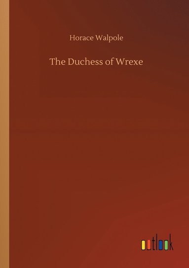 bokomslag The Duchess of Wrexe