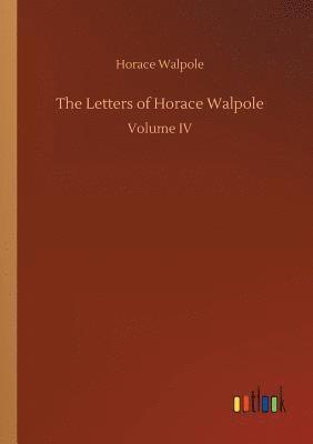 bokomslag The Letters of Horace Walpole