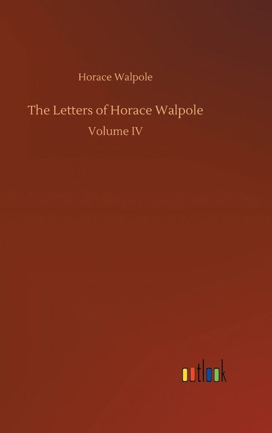 bokomslag The Letters of Horace Walpole