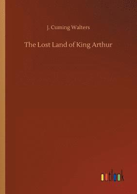 bokomslag Lost Land of King Arthur