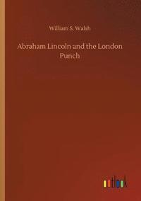 bokomslag Abraham Lincoln and the London Punch