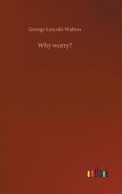 Why worry? 1