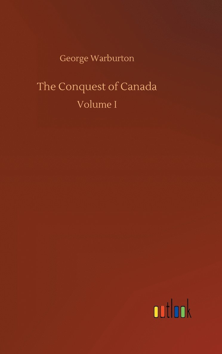 The Conquest of Canada 1