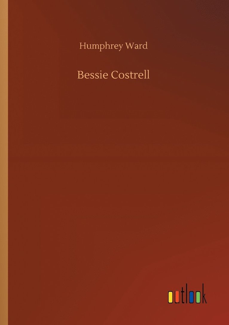 Humphrey Ward - Bessie Costrell, Häftad