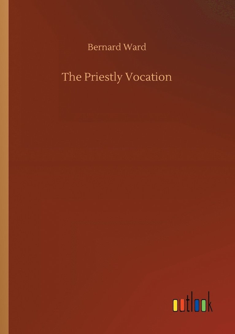 The Priestly Vocation 1