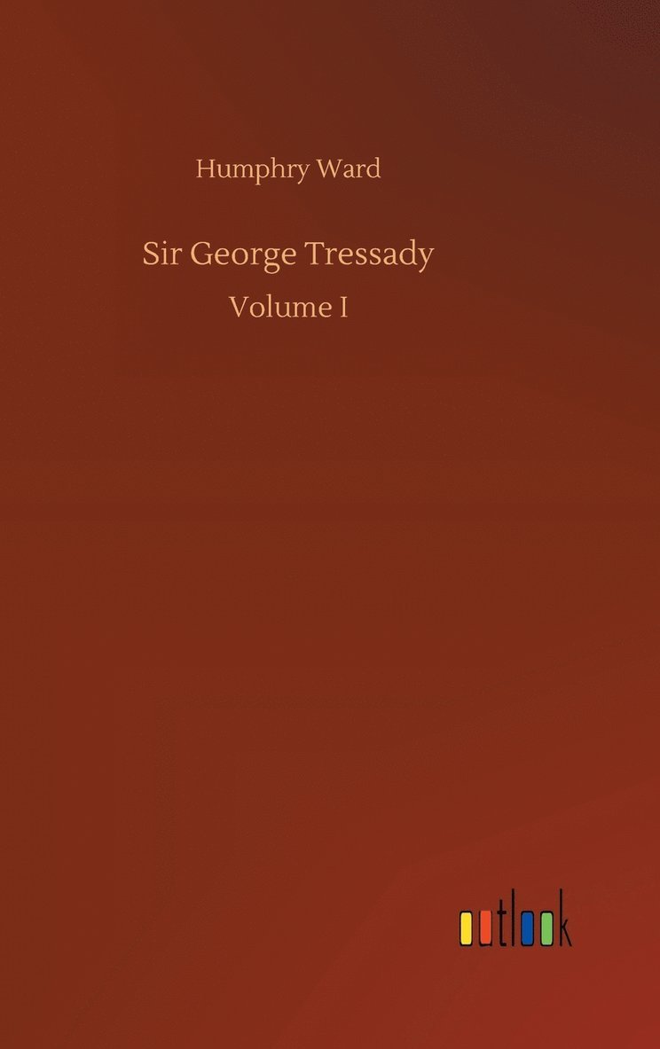 Sir George Tressady 1