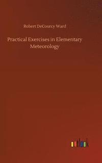 bokomslag Practical Exercises in Elementary Meteorology