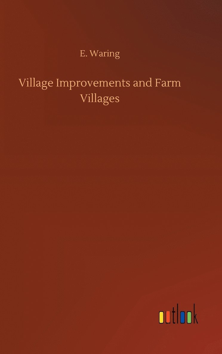 Village Improvements and Farm Villages 1