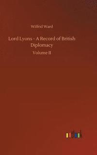 bokomslag Lord Lyons - A Record of British Diplomacy