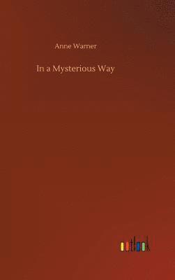In a Mysterious Way