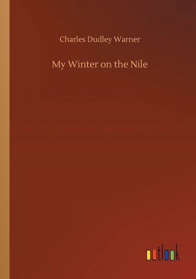 bokomslag My Winter on the Nile