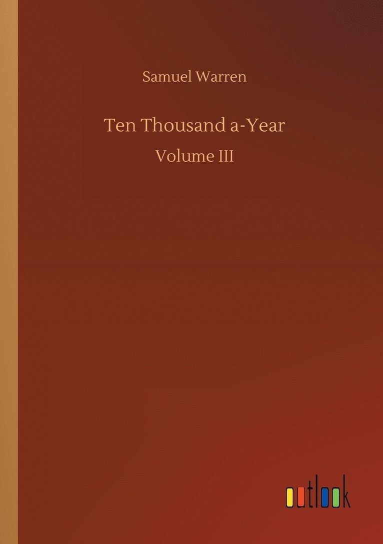 Samuel Warren - Ten Thousand a-Year, Häftad