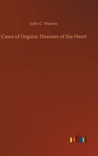 bokomslag Cases of Organic Diseases of the Heart