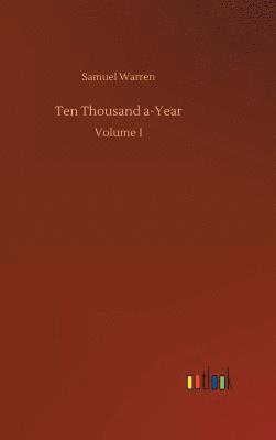 Ten Thousand a-Year 1