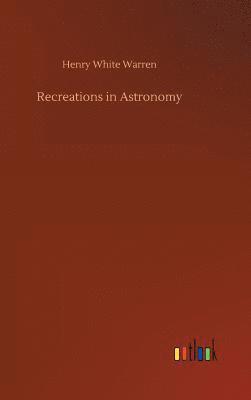 Recreations in Astronomy