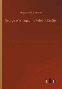 bokomslag George Washingtons Rules of Civility