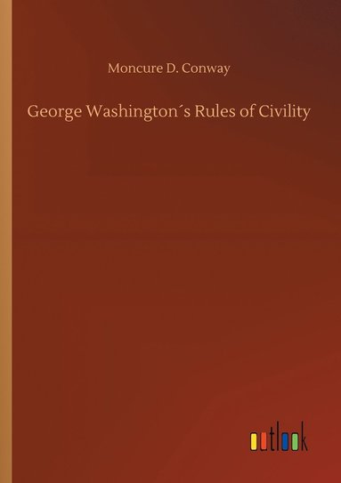 bokomslag George Washington¿s Rules of Civility