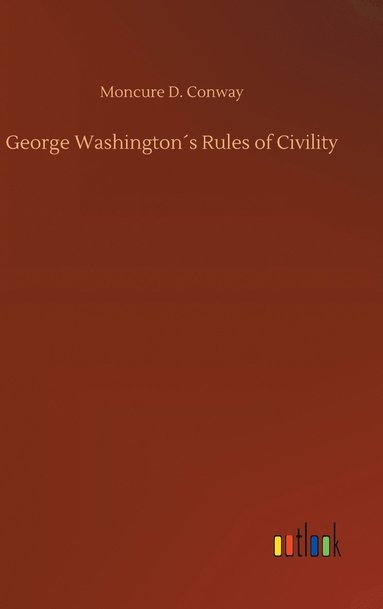 bokomslag George Washingtons Rules of Civility