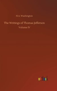 bokomslag The Writings of Thomas Jefferson