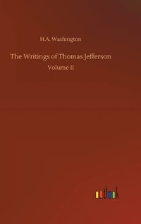 bokomslag The Writings of Thomas Jefferson